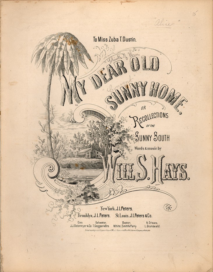 72dpi JPEG image of: My dear old sunny home; Recollections of the sunny South